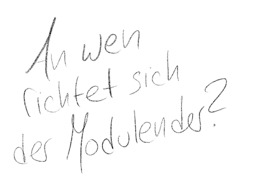 An wen richtet sich der Modulender?